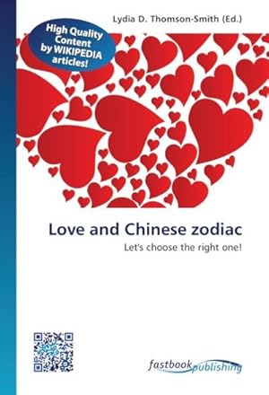 Immagine del venditore per Love and Chinese zodiac venduto da BuchWeltWeit Ludwig Meier e.K.