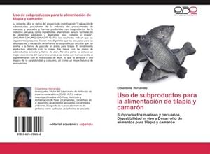 Imagen del vendedor de Uso de subproductos para la alimentacin de tilapia y camarn a la venta por BuchWeltWeit Ludwig Meier e.K.