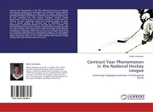 Seller image for Contract Year Phenomenon in the National Hockey League for sale by BuchWeltWeit Ludwig Meier e.K.