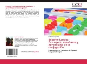 Seller image for Espaol Lengua Extranjera: enseanza y aprendizaje de la conjugacin for sale by BuchWeltWeit Ludwig Meier e.K.