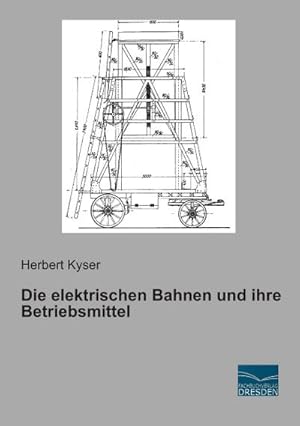 Seller image for Die elektrischen Bahnen und ihre Betriebsmittel for sale by BuchWeltWeit Ludwig Meier e.K.