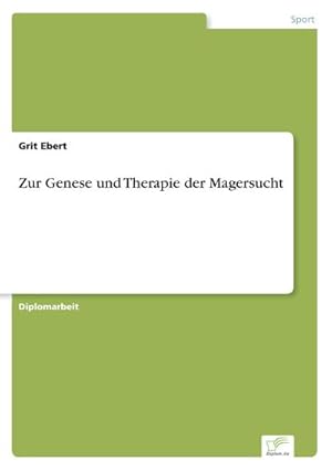 Seller image for Zur Genese und Therapie der Magersucht for sale by BuchWeltWeit Ludwig Meier e.K.