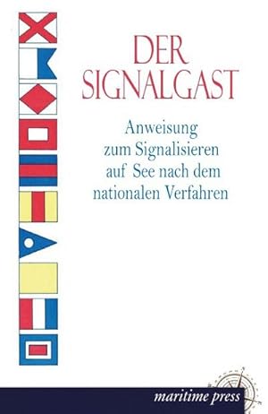 Imagen del vendedor de Der Signalgast a la venta por BuchWeltWeit Ludwig Meier e.K.