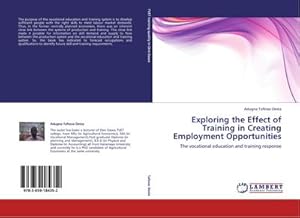 Seller image for Exploring the Effect of Training in Creating Employment Opportunities for sale by BuchWeltWeit Ludwig Meier e.K.