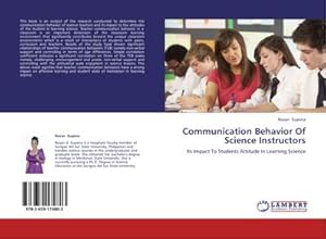 Imagen del vendedor de Communication Behavior Of Science Instructors a la venta por BuchWeltWeit Ludwig Meier e.K.