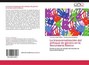 Seller image for La transversalizacin del enfoque de gnero en la Secundaria Bsica for sale by BuchWeltWeit Ludwig Meier e.K.