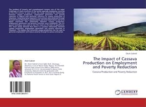 Seller image for The Impact of Cassava Production on Employment and Poverty Reduction for sale by BuchWeltWeit Ludwig Meier e.K.
