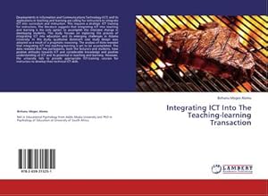 Imagen del vendedor de Integrating ICT Into The Teaching-learning Transaction a la venta por BuchWeltWeit Ludwig Meier e.K.