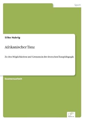 Seller image for Afrikanischer Tanz for sale by BuchWeltWeit Ludwig Meier e.K.