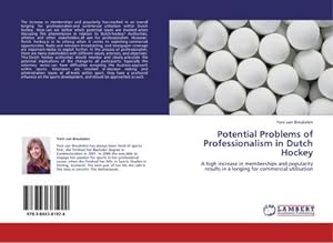Seller image for Potential Problems of Professionalism in Dutch Hockey for sale by BuchWeltWeit Ludwig Meier e.K.