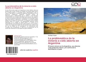 Image du vendeur pour La problemtica de la minera a cielo abierto en Argentina mis en vente par BuchWeltWeit Ludwig Meier e.K.