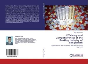 Imagen del vendedor de Efficiency and Competitiveness of the Banking Industry of Bangladesh a la venta por BuchWeltWeit Ludwig Meier e.K.