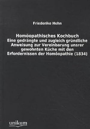 Seller image for Homopathisches Kochbuch for sale by BuchWeltWeit Ludwig Meier e.K.