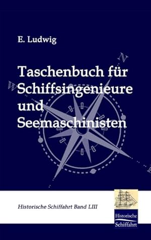 Seller image for Taschenbuch fr Schiffsingenieure und Seemaschinisten for sale by BuchWeltWeit Ludwig Meier e.K.