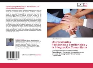 Seller image for Universidades Politcnicas Territoriales y la Integracin Comunitaria for sale by BuchWeltWeit Ludwig Meier e.K.