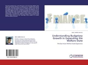 Seller image for Understanding Budgetary Growth in Expanding the Welfare State for sale by BuchWeltWeit Ludwig Meier e.K.