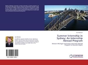 Imagen del vendedor de Summer Internship in Sydney: An Internship Abroad Program a la venta por BuchWeltWeit Ludwig Meier e.K.