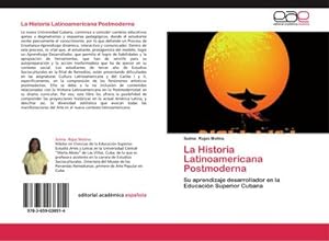 Image du vendeur pour La Historia Latinoamericana Postmoderna mis en vente par BuchWeltWeit Ludwig Meier e.K.