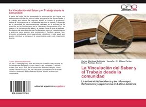 Imagen del vendedor de La Vinculacin del Saber y el Trabajo desde la comunidad a la venta por BuchWeltWeit Ludwig Meier e.K.