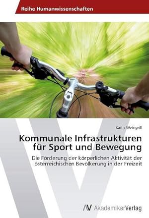 Bild des Verkufers fr Kommunale Infrastrukturen fr Sport und Bewegung zum Verkauf von BuchWeltWeit Ludwig Meier e.K.