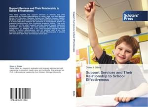 Seller image for Support Services and Their Relationship to School Effectiveness for sale by BuchWeltWeit Ludwig Meier e.K.