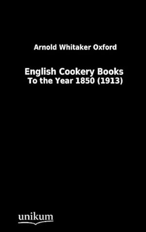 Seller image for English Cookery Books for sale by BuchWeltWeit Ludwig Meier e.K.