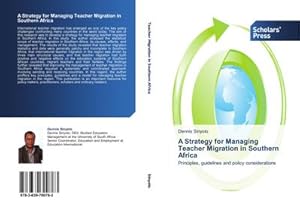 Seller image for A Strategy for Managing Teacher Migration in Southern Africa for sale by BuchWeltWeit Ludwig Meier e.K.