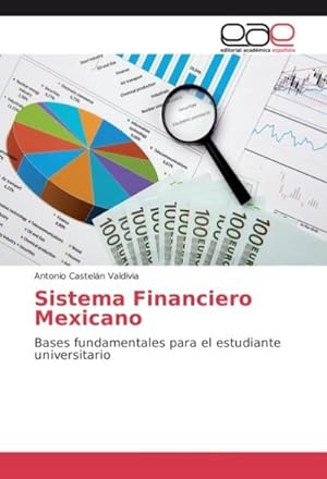 Imagen del vendedor de Sistema Financiero Mexicano a la venta por BuchWeltWeit Ludwig Meier e.K.