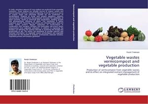 Immagine del venditore per Vegetable wastes vermicompost and vegetable production venduto da BuchWeltWeit Ludwig Meier e.K.