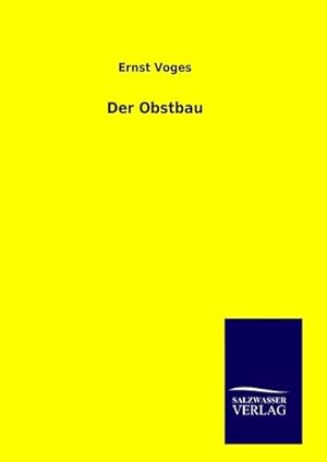 Immagine del venditore per Der Obstbau venduto da BuchWeltWeit Ludwig Meier e.K.