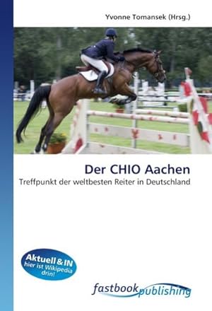 Immagine del venditore per Der CHIO Aachen venduto da BuchWeltWeit Ludwig Meier e.K.