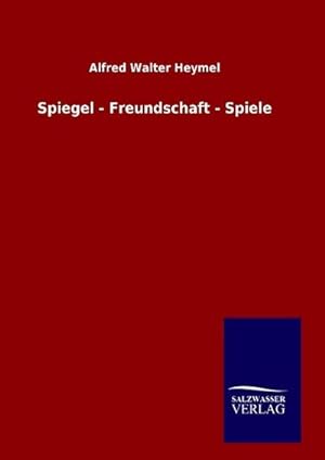 Image du vendeur pour Spiegel - Freundschaft - Spiele mis en vente par BuchWeltWeit Ludwig Meier e.K.