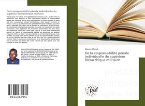 Seller image for De la responsabilit pnale individuelle du suprieur hirarchique militaire for sale by BuchWeltWeit Ludwig Meier e.K.