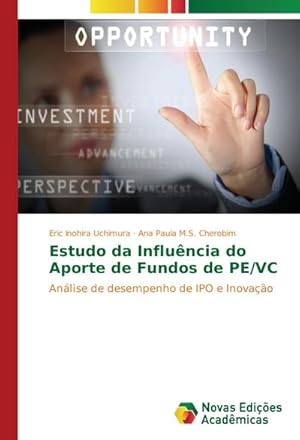 Immagine del venditore per Estudo da Influncia do Aporte de Fundos de PE/VC venduto da BuchWeltWeit Ludwig Meier e.K.