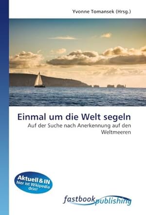 Immagine del venditore per Einmal um die Welt segeln venduto da BuchWeltWeit Ludwig Meier e.K.