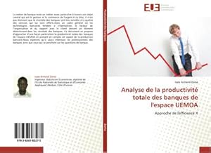 Image du vendeur pour Analyse de la productivit totale des banques de l'espace UEMOA mis en vente par BuchWeltWeit Ludwig Meier e.K.