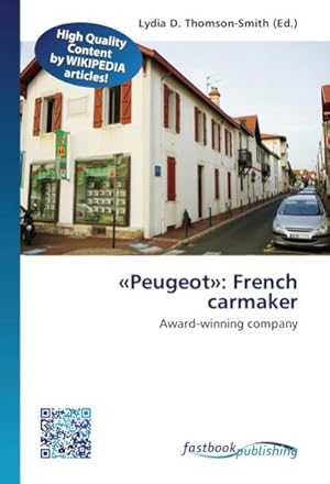 Bild des Verkufers fr 'Peugeot': French carmaker zum Verkauf von BuchWeltWeit Ludwig Meier e.K.
