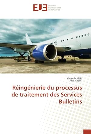 Seller image for Ringnierie du processus de traitement des Services Bulletins for sale by BuchWeltWeit Ludwig Meier e.K.