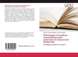 Seller image for Estrategia recreativa-comunitaria para potenciar la educacin ambiental for sale by BuchWeltWeit Ludwig Meier e.K.