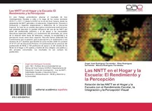 Seller image for Las NNTT en el Hogar y la Escuela: El Rendimiento y la Percepcin for sale by BuchWeltWeit Ludwig Meier e.K.