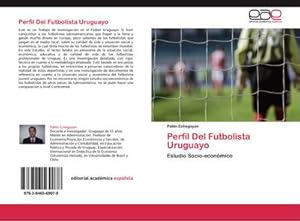 Imagen del vendedor de Perfil Del Futbolista Uruguayo a la venta por BuchWeltWeit Ludwig Meier e.K.