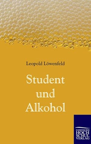 Seller image for Student und Alkohol for sale by BuchWeltWeit Ludwig Meier e.K.