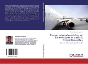 Imagen del vendedor de Computational modeling of delamination in aircraft hybrid laminates a la venta por BuchWeltWeit Ludwig Meier e.K.