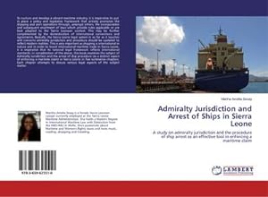 Bild des Verkufers fr Admiralty Jurisdiction and Arrest of Ships in Sierra Leone zum Verkauf von BuchWeltWeit Ludwig Meier e.K.