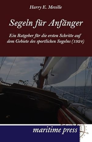 Imagen del vendedor de Segeln fr Anfnger a la venta por BuchWeltWeit Ludwig Meier e.K.