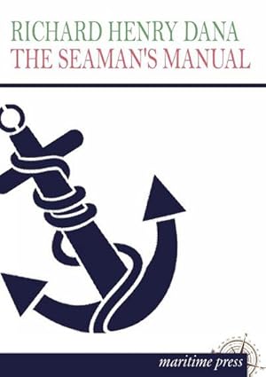 Imagen del vendedor de The Seamans Manual a la venta por BuchWeltWeit Ludwig Meier e.K.