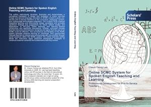 Seller image for Online SCMC System for Spoken English Teaching and Learning for sale by BuchWeltWeit Ludwig Meier e.K.