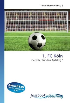 Imagen del vendedor de 1. FC Kln a la venta por BuchWeltWeit Ludwig Meier e.K.