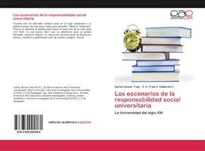 Seller image for Los escenarios de la responsabilidad social universitaria for sale by BuchWeltWeit Ludwig Meier e.K.