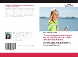 Imagen del vendedor de E-learning para mensajes de salud y fertilidad en la Enseanza Oficial a la venta por BuchWeltWeit Ludwig Meier e.K.